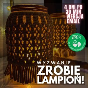 Wyzwanie ZROBIĘ LAMPION!