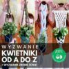Kwietniki od A do Z + ZROBIĘ SOWĘ! - obrazek 2