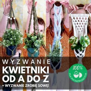 Kwietniki od A do Z + ZROBIĘ SOWĘ!